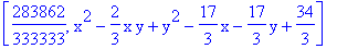 [283862/333333, x^2-2/3*x*y+y^2-17/3*x-17/3*y+34/3]
